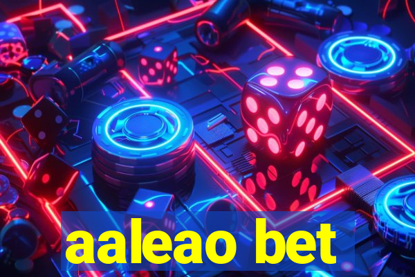 aaleao bet